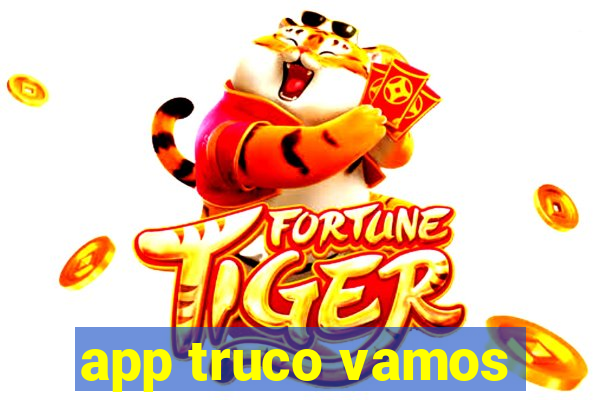 app truco vamos